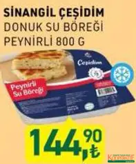 SİNANGİL ÇEŞİDİM DONUK SU BÖREĞİ PEYNİRLİ 800 G fiyat ve kampanya bilgisi